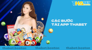 Tải App THABET - Hướng dẫn tải ứng dụng Thabet Casino cho IOS & Android